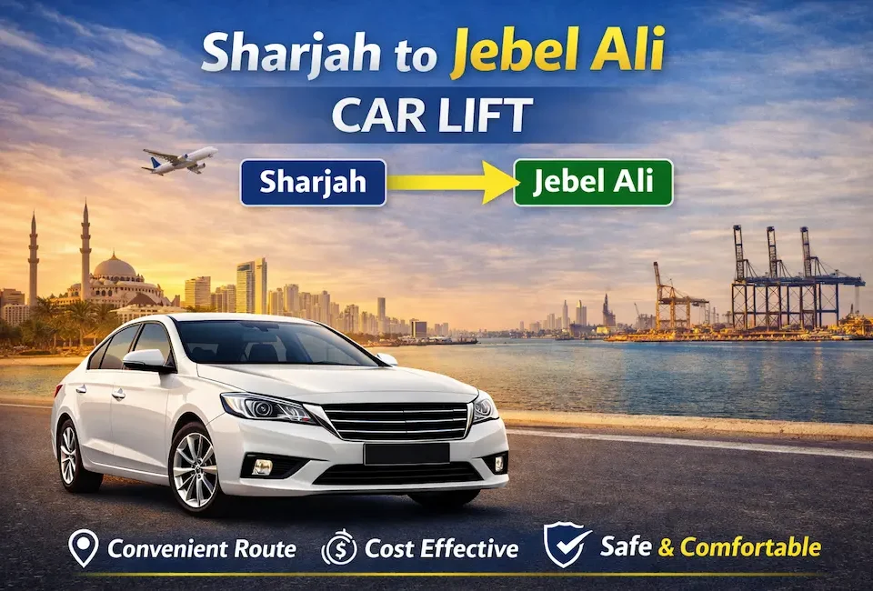 car lfit sharjah to jabel Ali